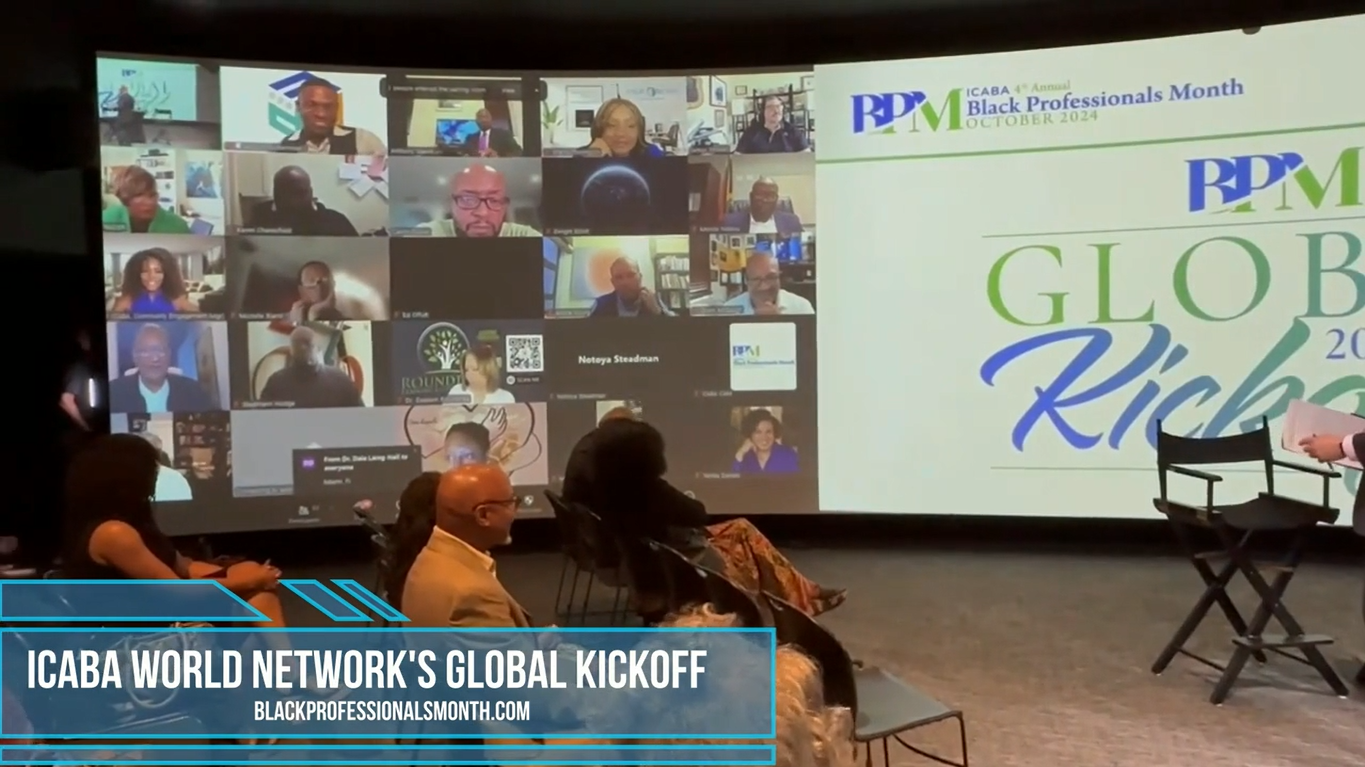 ICABA World Network's Global Kickoff for Black Professionals Month